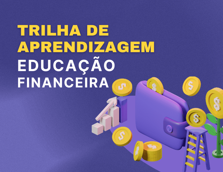 Trilha de Aprendizagem Educação Financeira