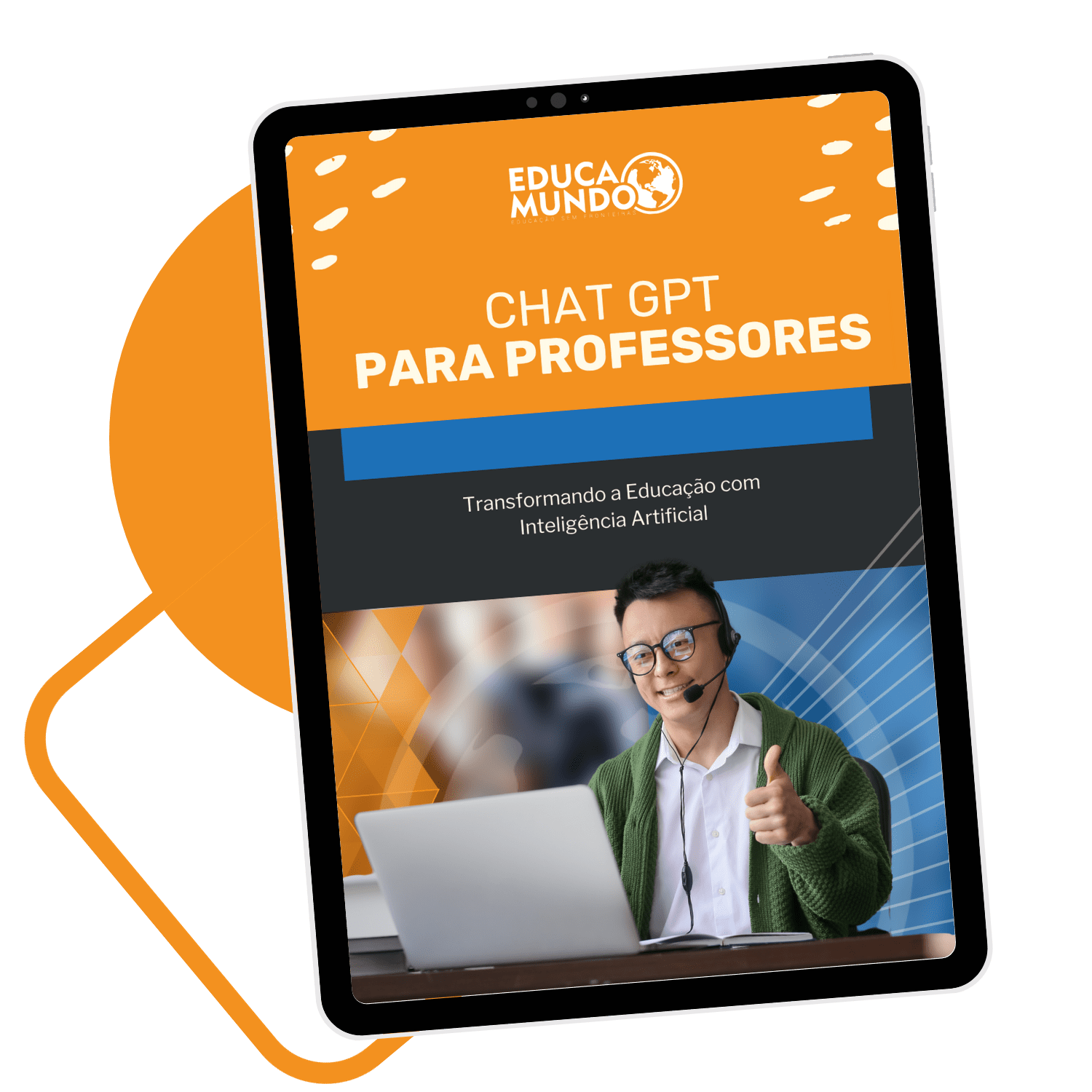 Capa do eBook “Chat GPT para Professores” da plataforma Educamundo, com imagem de um professor usando headset, laptop e fazendo joinha.